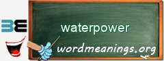 WordMeaning blackboard for waterpower
